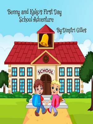 cover image of Benny and Kako First Day School Adventure